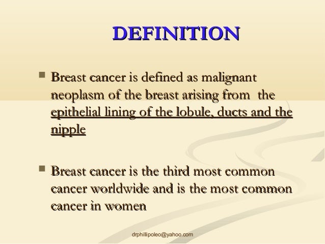 definition of breast cancer Definition of breast cancer